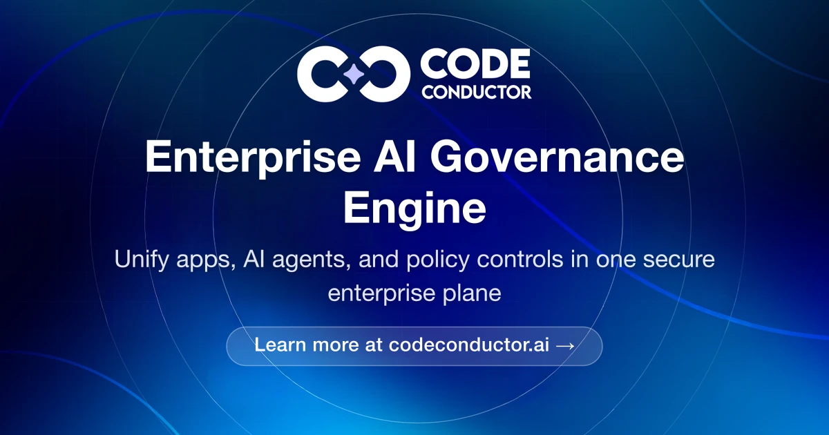 Enterprise AI Governance Engine and Control | CodeConductor