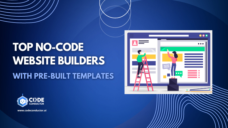 Top No-Code Website Builders with Pre-Built Templates