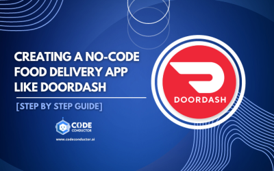 How To Make An App Like DoorDash – Step By Step Guide 2023