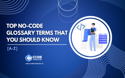 60+ Top No-Code Glossary Terms That You Should Know