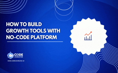 8+ Essential Growth Tools: Their Benefits, Trends, & How to build with No-Code Platform