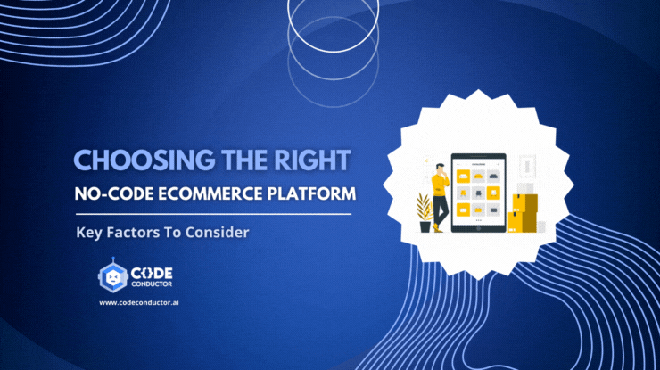 No-code eCommerce Platform - Key Factors to Consider