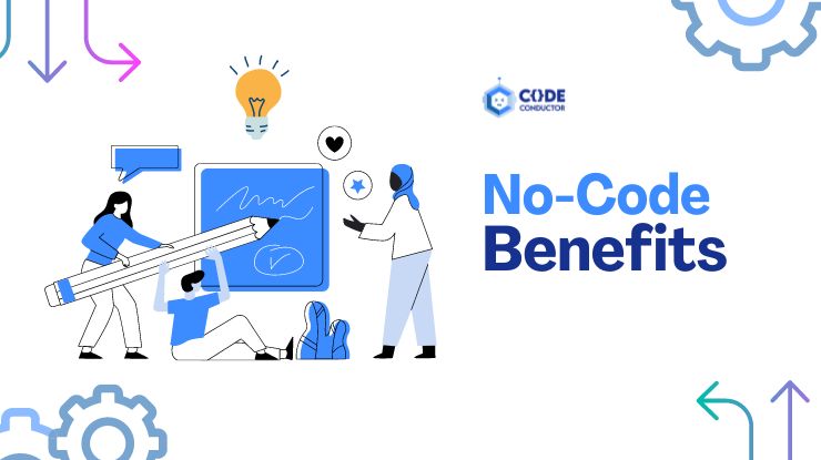 No-Code Benefits