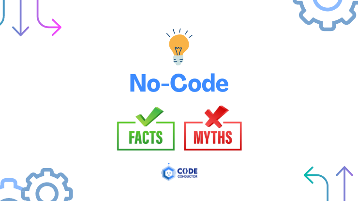 No-Code Myths & Facts