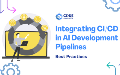 Integrating CI/CD in AI Development Pipelines – Best Practices