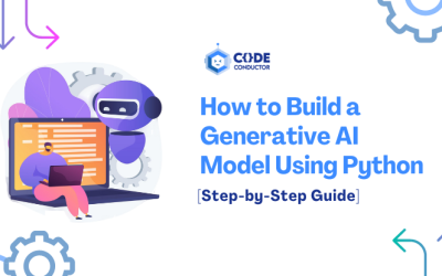 How to Build a Generative AI Model Using Python [Step-by-Step Guide]
