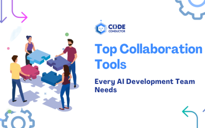 Top Collaboration Tools Every AI Development Team Needs