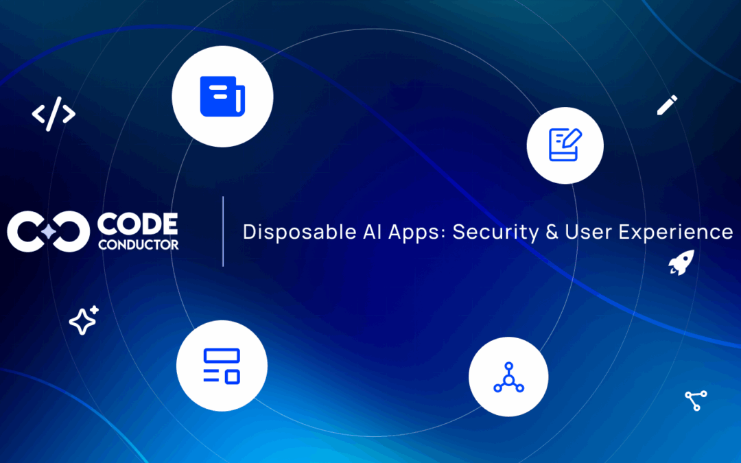 How Disposable AI Apps Maintain Security & User Experience?